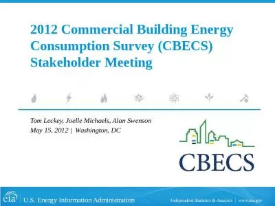 2012 Commercial Building Energy Consumption Survey (CBECS) Stakeholder Meeting