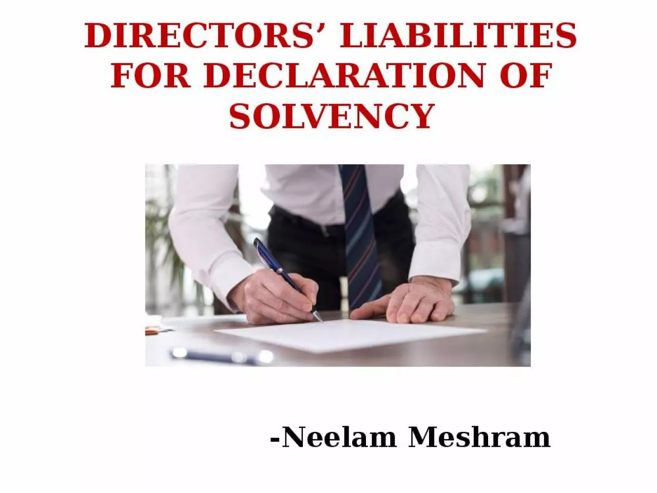 PPT-DIRECTORS LIABILITIES FOR DECLARATION OF SOLVENCY