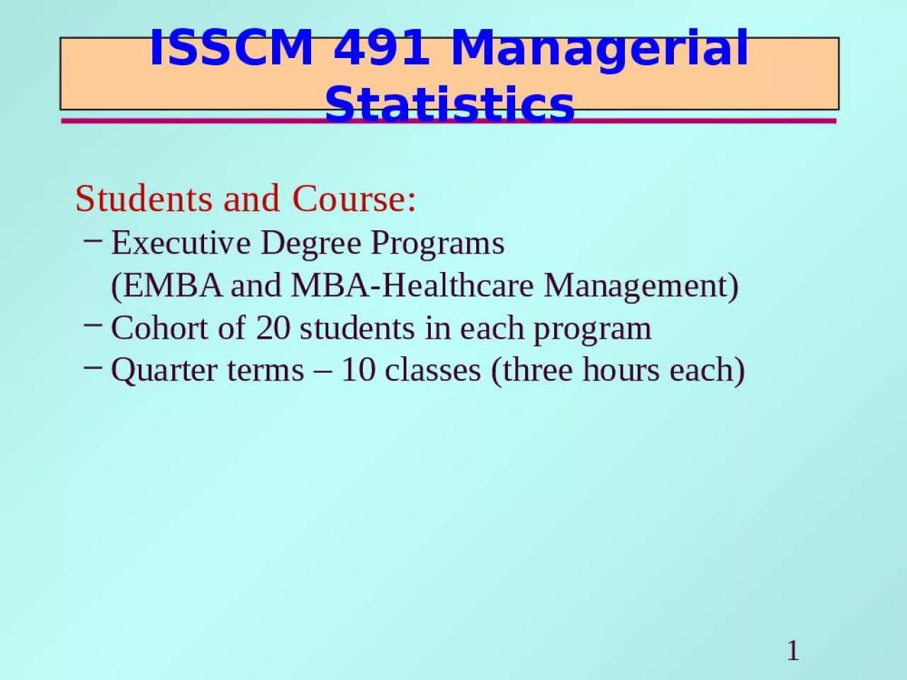 PPT-ISSCM 491 Managerial Statistics