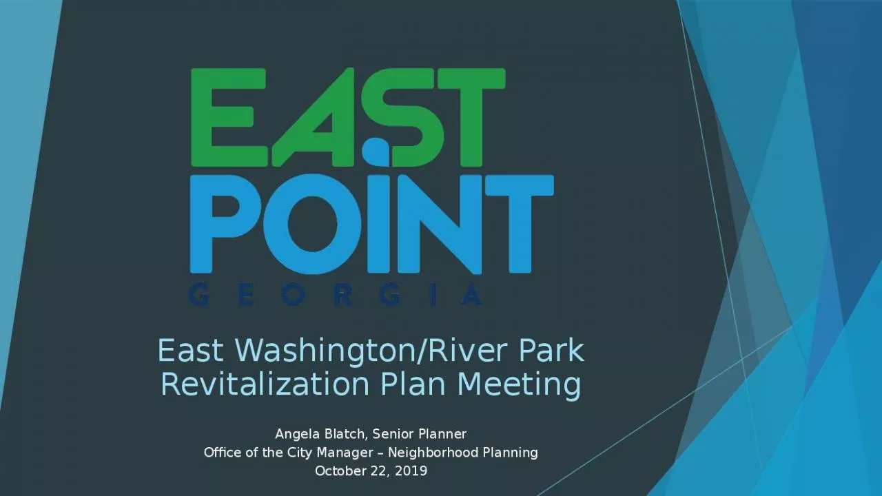 PPT-East Washington/River Park Revitalization Plan Meeting