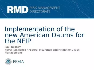 Implementation of the new American Daums for the NFIP