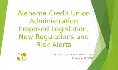 Alabama Credit Union Administration Proposed Legislation, New Regulations and Risk Alerts