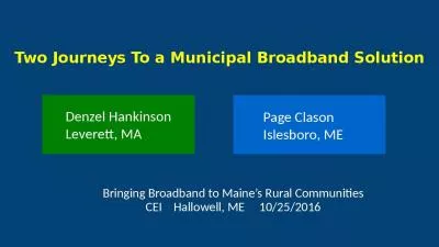 Two Journeys To a Municipal Broadband Solution