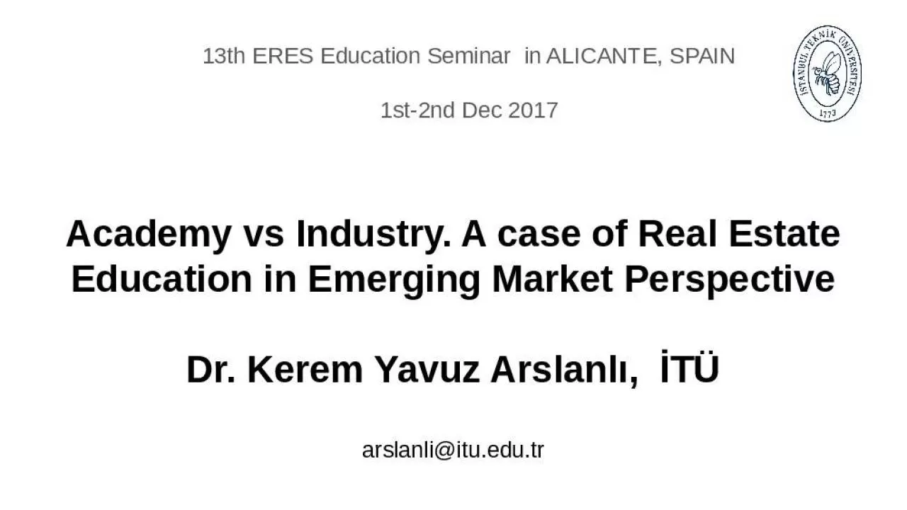 PPT-Academy vs Industry. A case of Real Estate Education in Emerging Market Perspective Dr.