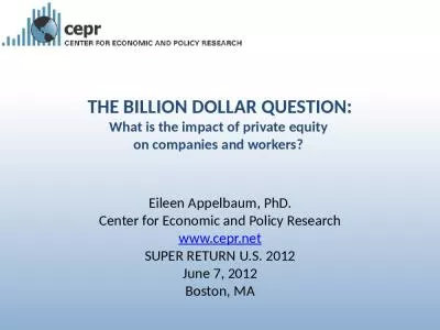 THE BILLION DOLLAR QUESTION: What is the impact of private equity  on companies and workers?