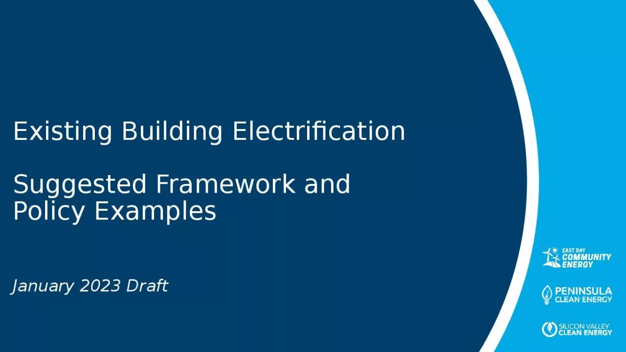 PPT-Existing Building Electrification Suggested Framework and Policy Examples January 2023