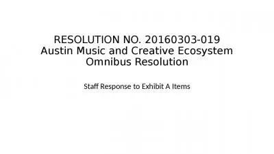 RESOLUTION NO. 20160303-019 Austin Music and Creative Ecosystem Omnibus Resolution