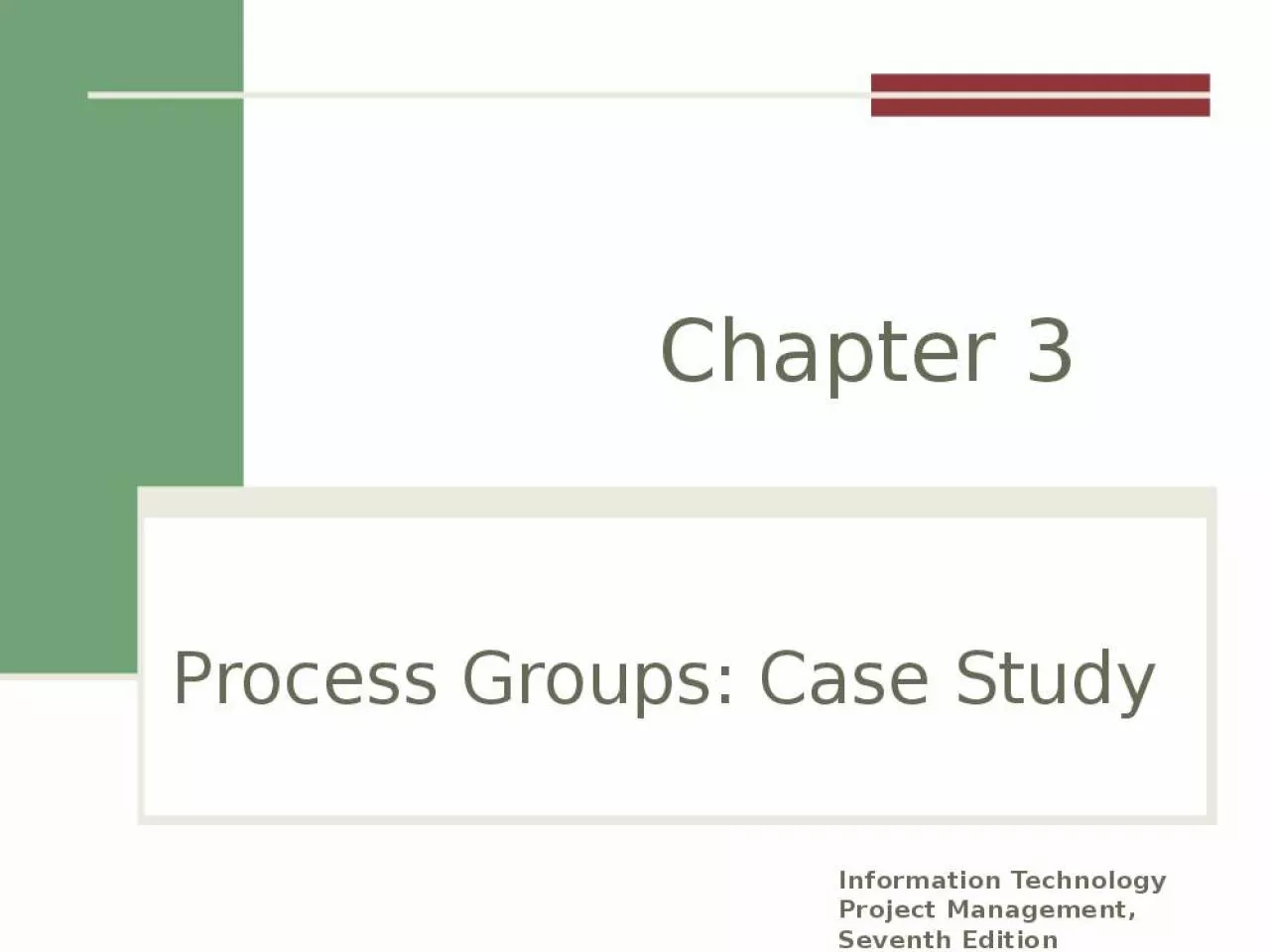 PPT-Process Groups: Case Study