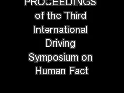 PROCEEDINGS of the Third International Driving Symposium on Human Fact