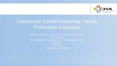 Community Benefit Reporting: Health Profession Education