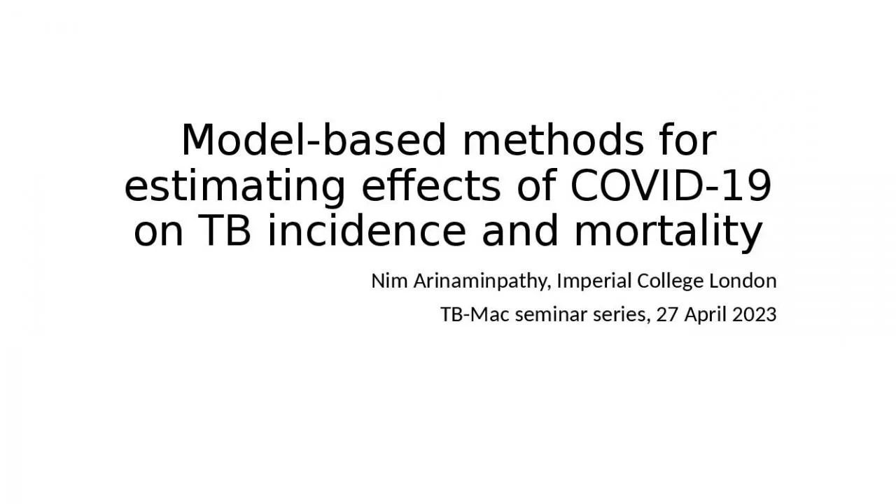 PPT-Model-based methods for estimating effects of COVID-19 on TB incidence and mortality