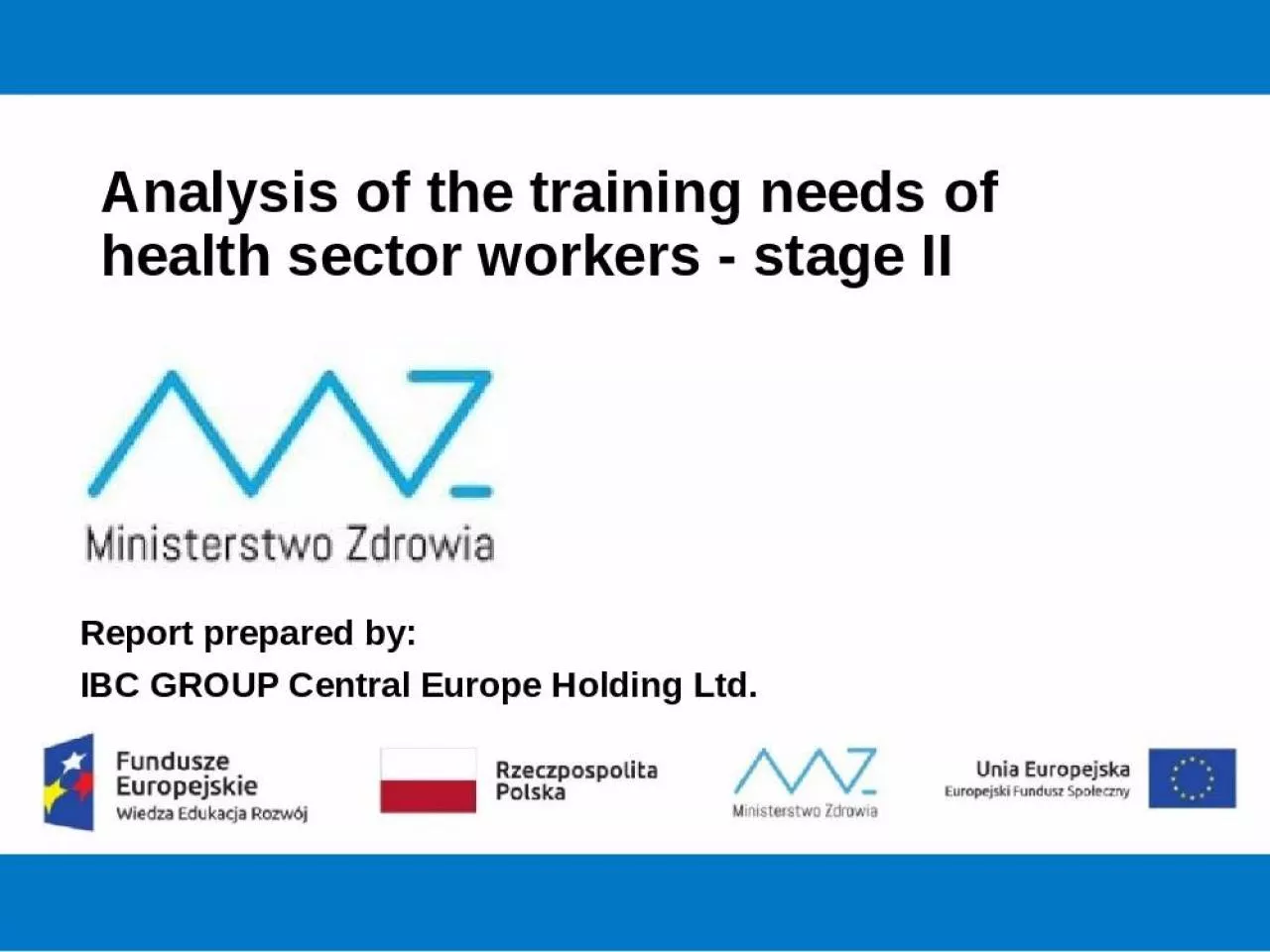 PPT-Analysis of the training needs of health sector workers - stage II