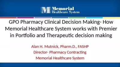 GPO Pharmacy Clinical Decision Making- How Memorial Healthcare System works with Premier in Portfolio and Therapeutic decision making