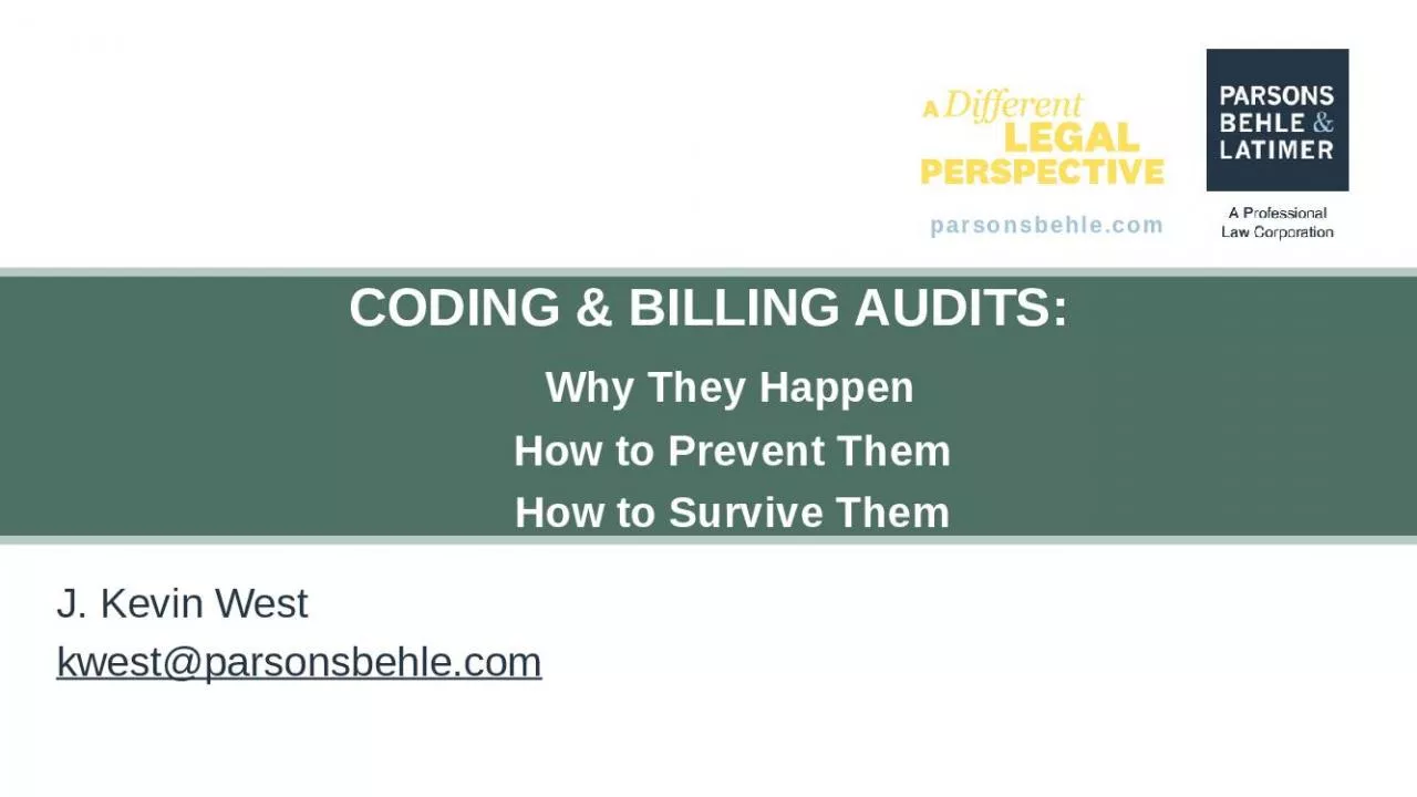 PPT-CODING & BILLING AUDITS: Why They Happen How to Prevent Them How to Survive