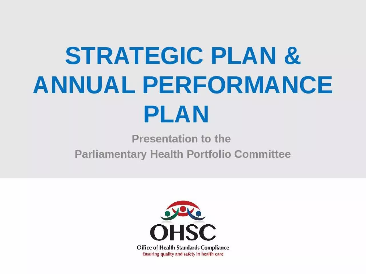 PPT-STRATEGIC PLAN & ANNUAL PERFORMANCE PLAN