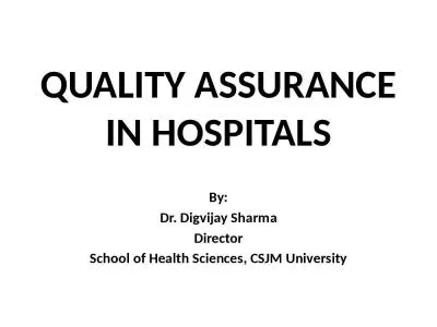 QUALITY ASSURANCE IN HOSPITALS