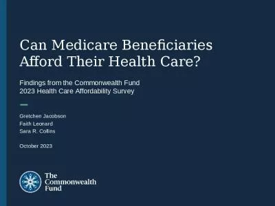 Can Medicare Beneficiaries  Afford Their Health Care?