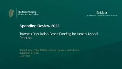 Spending Review 2022 Towards Population-Based Funding for Health: Model Proposal