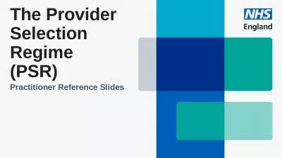 The Provider Selection Regime (PSR)