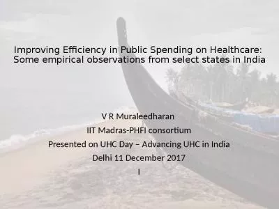 Improving Efficiency in Public Spending on Healthcare:  Some empirical observations from