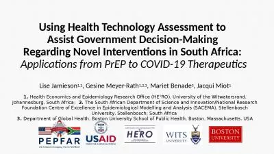 Using Health Technology Assessment to  Assist Government Decision-Making  Regarding Novel Interventions in South Africa:  Applications from PrEP to COVID-19 Therapeutics