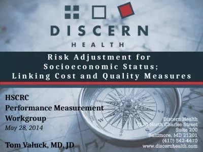 Risk Adjustment for  Socioeconomic Status; Linking Cost and Quality Measures