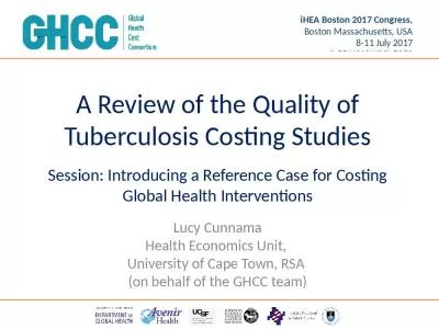 A Review of the Quality of Tuberculosis Costing Studies Session: Introducing a Reference Case for Costing Global Health Interventions