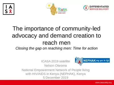 The importance of community-led advocacy and demand creation to reach men Closing the