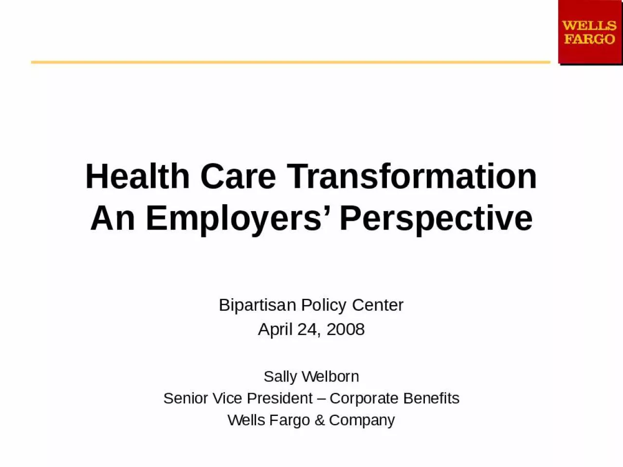 PPT-Health Care Transformation An Employers Perspective