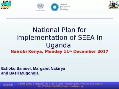 National Plan for Implementation of SEEA in Uganda  Nairobi Kenya, Monday 11th December 2017