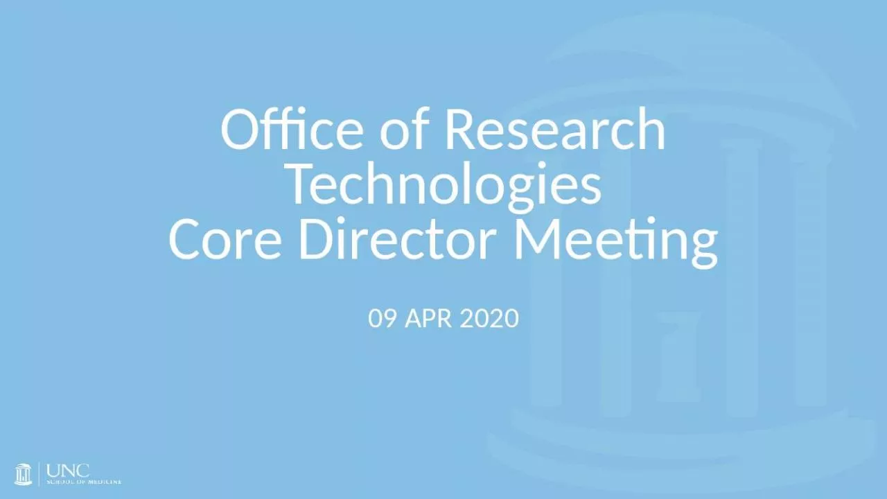 PPT-Office of Research Technologies Core Director Meeting