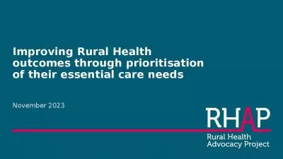 Improving Rural Health outcomes through prioritisation of their essential care needs