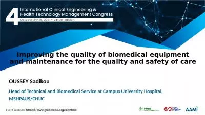 Improving the quality of biomedical equipment and maintenance for the quality and safety of care