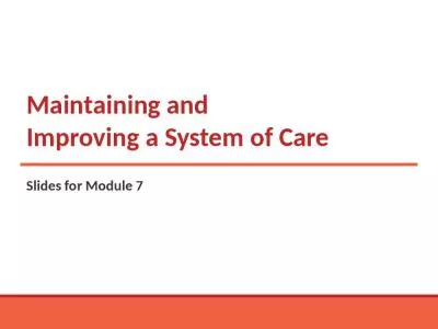 Maintaining and  Improving a System of Care 1