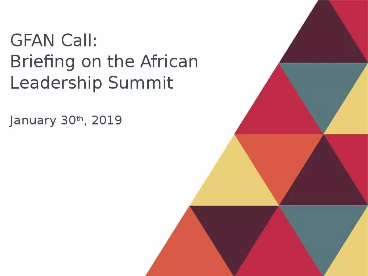 PPT-GFAN Call: Briefing on the African Leadership Summit