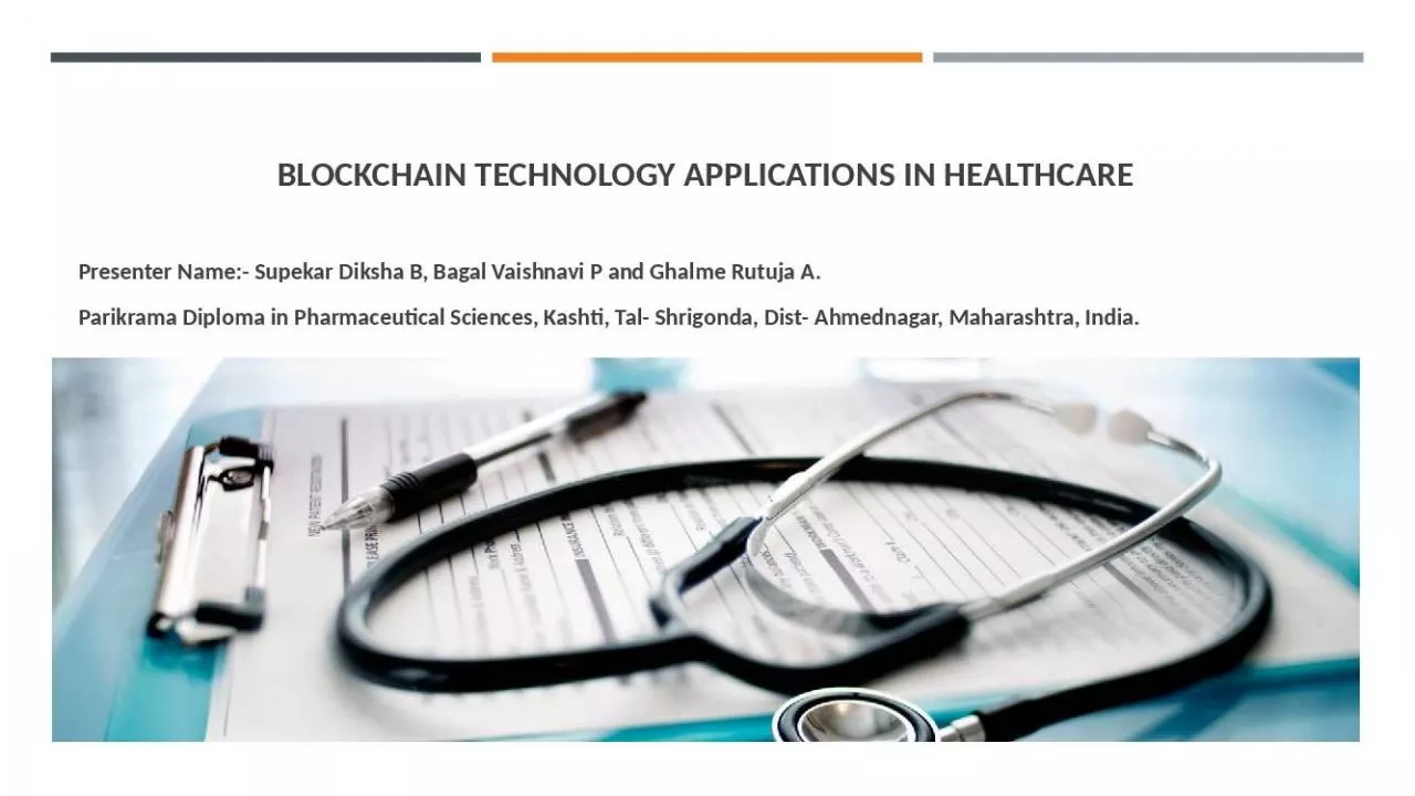 PPT-BLOCKCHAIN TECHNOLOGY APPLICATIONS IN HEALTHCARE