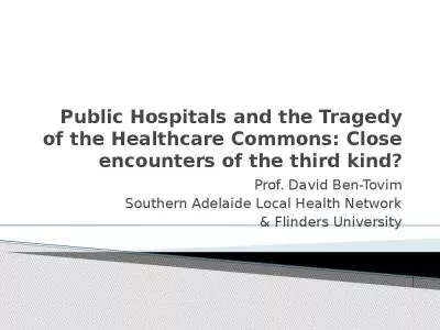 Public Hospitals and the Tragedy of the Healthcare Commons: Close encounters of the third kind?