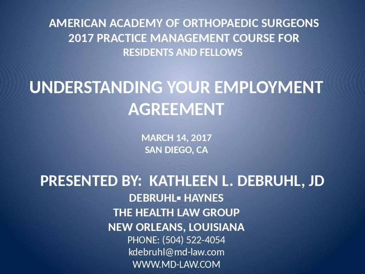 PPT-American Academy of Orthopaedic Surgeons 2017 Practice Management Course For Residents