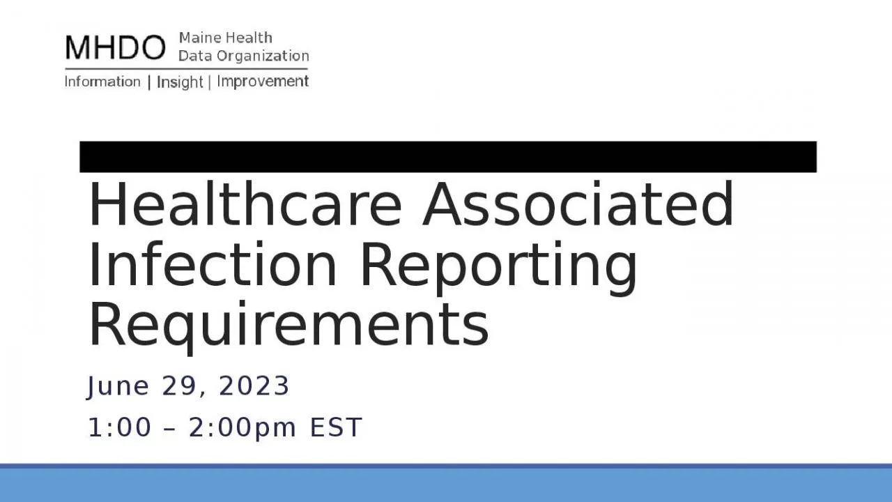 PPT-Healthcare Associated Infection Reporting Requirements