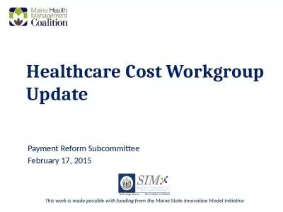 Healthcare Cost Workgroup Update