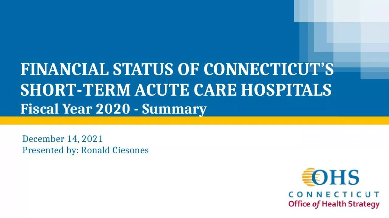 PPT-FINANCIAL STATUS OF CONNECTICUT S SHORT-TERM ACUTE CARE HOSPITALS Fiscal Year 2020 -