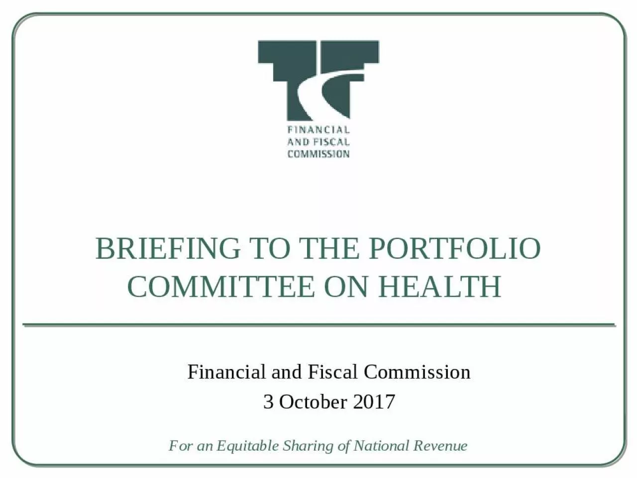 PPT-Briefing to the Portfolio Committee on Health