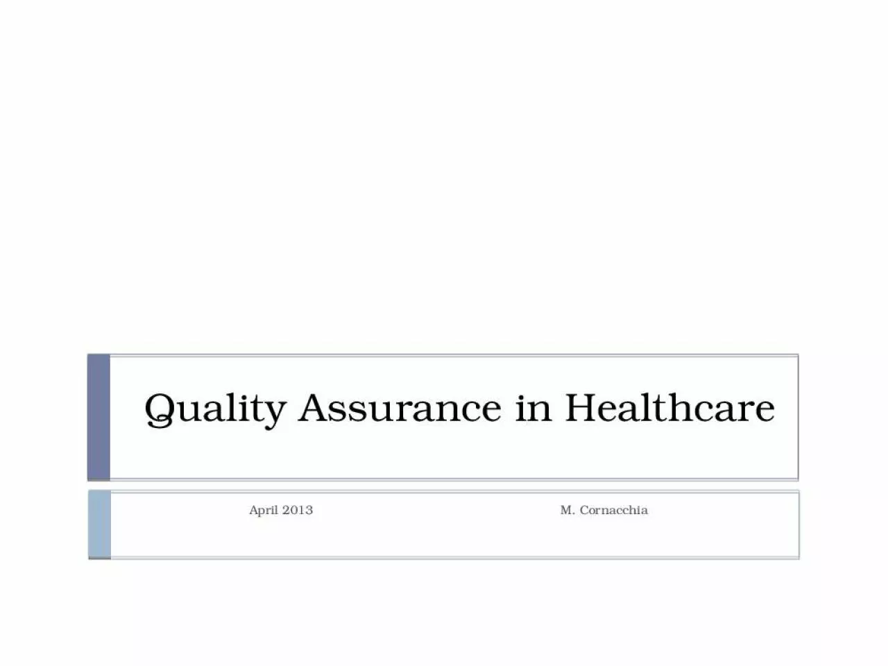 PPT-Quality Assurance in Healthcare