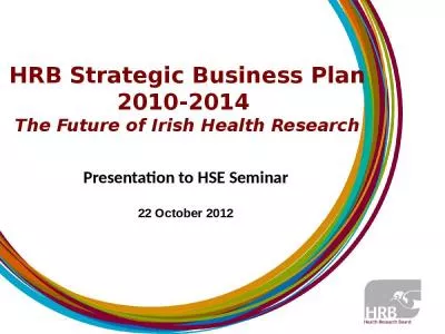 HRB Strategic Business Plan 2010-2014  The Future of Irish Health Research