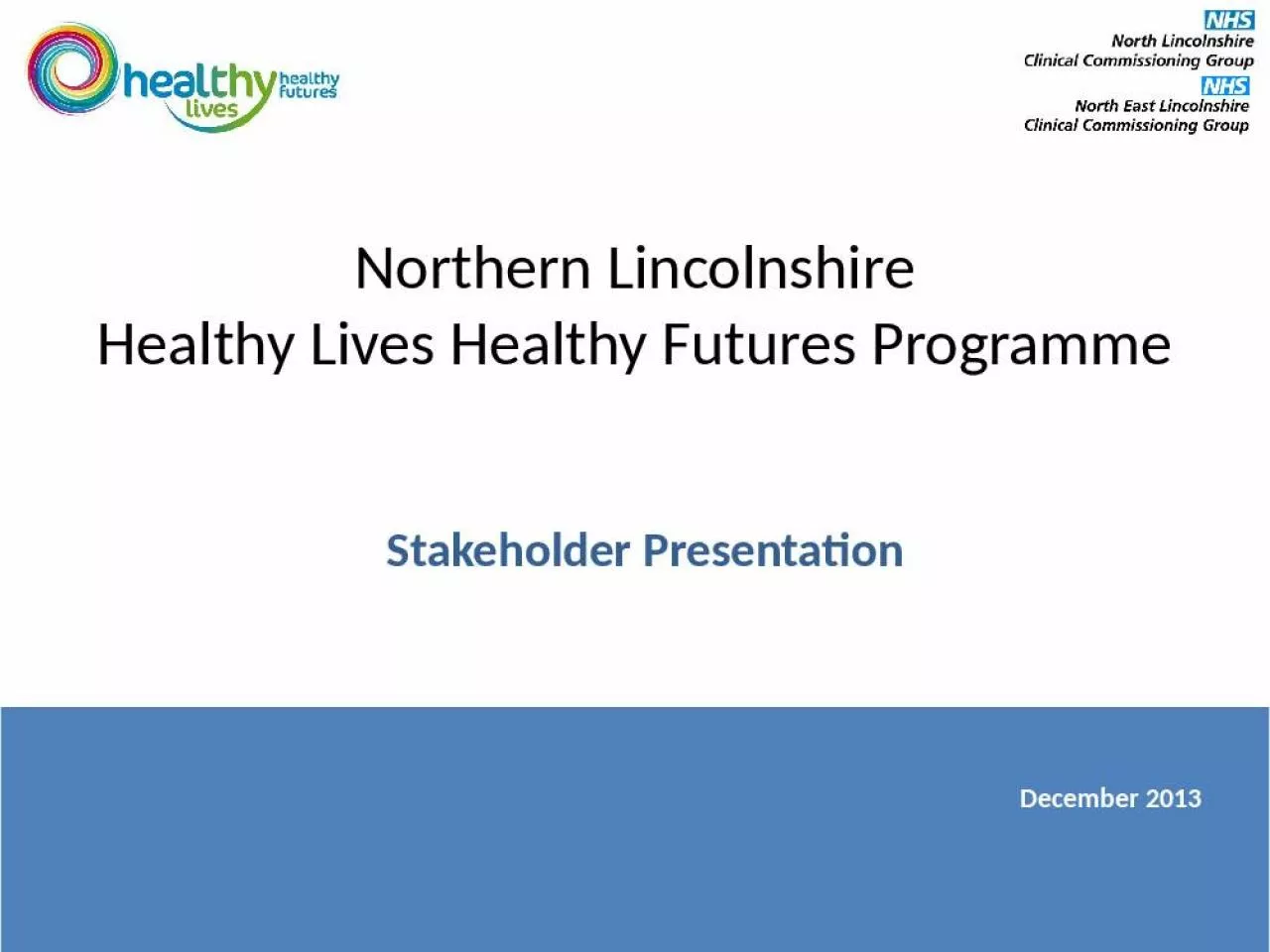 PPT-Northern Lincolnshire Healthy Lives Healthy Futures Programme