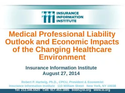 Medical Professional Liability Outlook and Economic Impacts of the Changing Healthcare Environment