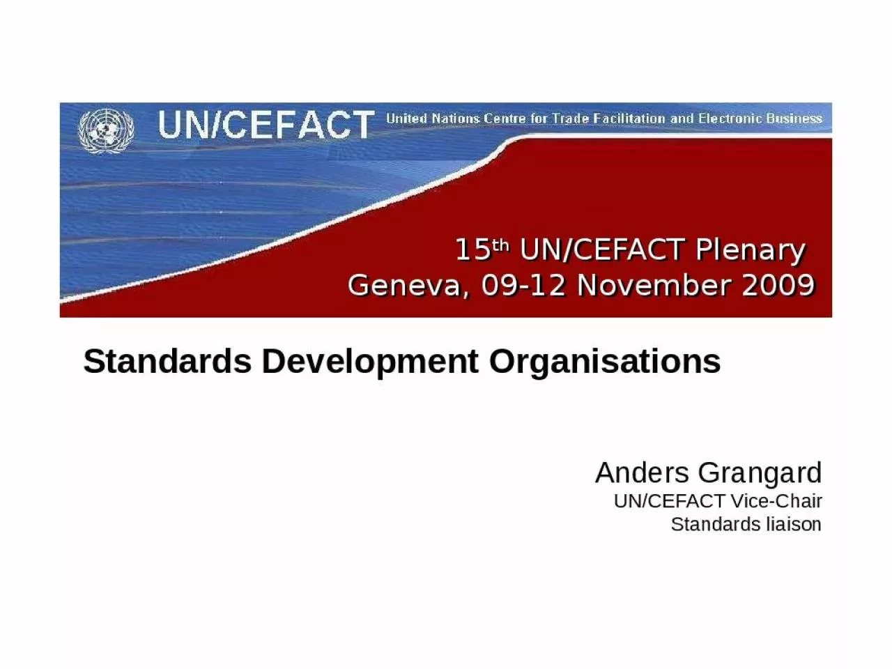 PPT-15th UN/CEFACT Plenary Geneva, 09-12 November 2009