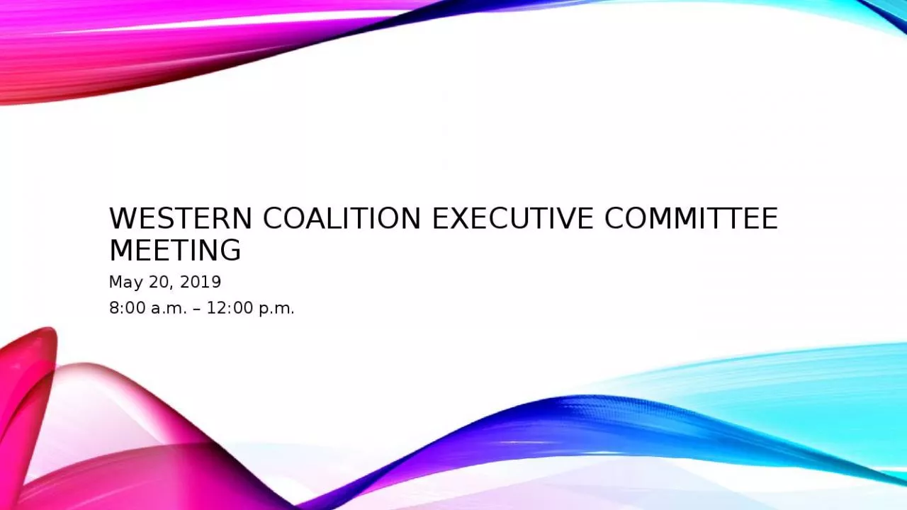 PPT-Western Coalition Executive Committee Meeting