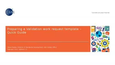 Preparing a Validation work request template   Quick Guide