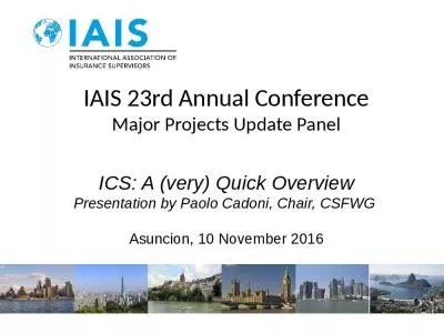 ICS: A (very) Quick Overview Presentation by Paolo Cadoni, Chair, CSFWG  Asuncion, 10